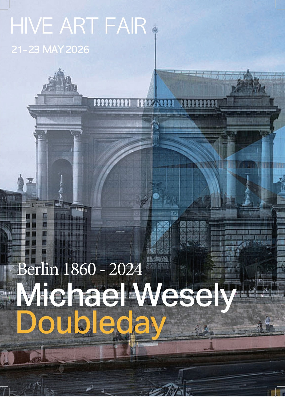 Hive Art Fair 2026 Michael Wesely Doubleday poster
